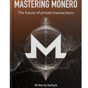 خرید و دانلود نسخه کامل کتاب Mastering Monero – O futuro das transações privadas