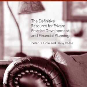 خرید و دانلود نسخه کامل کتاب Mastering the Financial Dimension of Your Practice: The Definitive Resource for Private Practice Development and Financial Planning