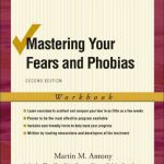 خرید و دانلود نسخه کامل کتاب Mastering Your Fears and Phobias: Workbook,Second Edition (Treatments That Work)