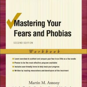 خرید و دانلود نسخه کامل کتاب Mastering Your Fears and Phobias: Workbook,Second Edition (Treatments That Work)