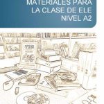 خرید و دانلود نسخه کامل کتاب Materiales para la clase de ELE 2009. Nivel A2
