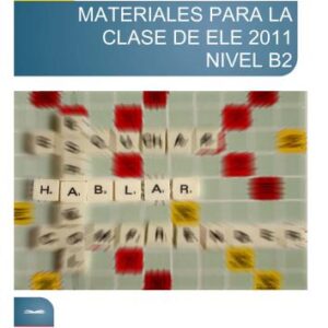 خرید و دانلود نسخه کامل کتاب Materiales para la clase de ELE 2011. Nivel B2