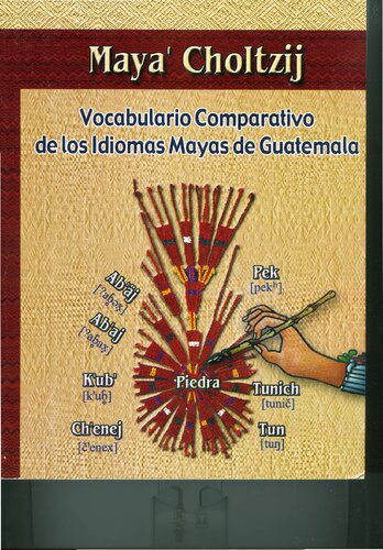 خرید و دانلود نسخه کامل کتاب Maya’ Choltzij: vocabulario comparativo de los idiomas mayas de Guatemala_68c506ff22132.jpeg خرید و دانلود نسخه کامل کتاب Maya’ Choltzij: vocabulario comparativo de los idiomas mayas de Guatemala