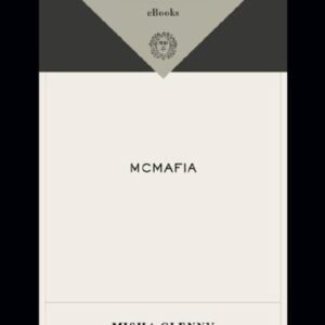 خرید و دانلود نسخه کامل کتاب McMafia: a journey through the global criminal underworld