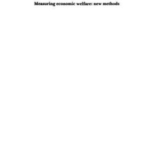 خرید و دانلود نسخه کامل کتاب Measuring Economic Welfare: New Methods