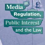 خرید و دانلود نسخه کامل کتاب Media Regulation, Public Interest and the Law (Second Edition)