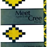 خرید و دانلود نسخه کامل کتاب Meet Cree: A Guide to the Cree Language