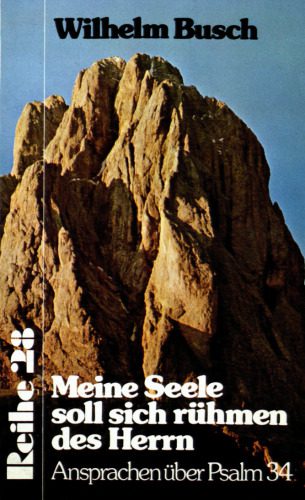 خرید و دانلود نسخه کامل کتاب Meine Seele soll sich rühmen des Herrn – Ansprachen über Psalm 34_68ccfbfe75e74.jpeg خرید و دانلود نسخه کامل کتاب Meine Seele soll sich rühmen des Herrn – Ansprachen über Psalm 34