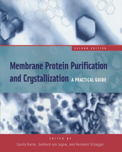 خرید و دانلود نسخه کامل کتاب Membrane Protein Purification and Crystallization: A Practical Guide, Second Edition_68c9690a0dcad.jpeg خرید و دانلود نسخه کامل کتاب Membrane Protein Purification and Crystallization: A Practical Guide, Second Edition