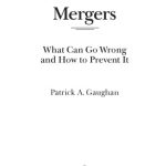 خرید و دانلود نسخه کامل کتاب Mergers: What Can Go Wrong and How to Prevent It (Wiley Finance)