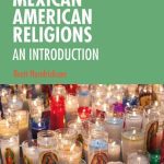 خرید و دانلود نسخه کامل کتاب Mexican American Religions: An Introduction