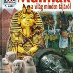 خرید و دانلود نسخه کامل کتاب Mi Micsoda. Том 7 Мумии со всех концнов мира/Múmiák a világ minden tájáról, Renate Germer