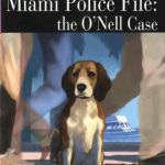 خرید و دانلود نسخه کامل کتاب Miami Police File: The O’Nell Case