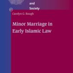 خرید و دانلود نسخه کامل کتاب Minor Marriage in Early Islamic Law