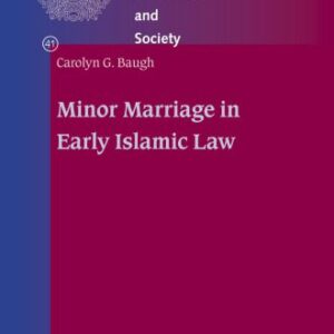 خرید و دانلود نسخه کامل کتاب Minor Marriage in Early Islamic Law