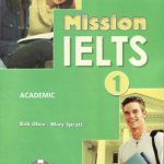 خرید و دانلود نسخه کامل کتاب Mission IELTS 1 Student’s Book (International)