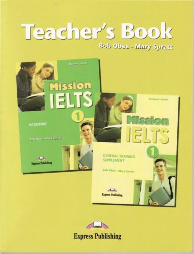 خرید و دانلود نسخه کامل کتاب Mission IELTS: teacher’s book. Academic, Volume 1_68c036bb5f41e.jpeg خرید و دانلود نسخه کامل کتاب Mission IELTS: teacher’s book. Academic, Volume 1