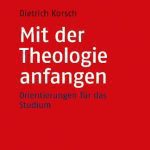 خرید و دانلود نسخه کامل کتاب Mit der Theologie anfangen: Orientierungen für das Studium