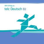 خرید و دانلود نسخه کامل کتاب MIT Erfolg Zu Telc Deutsch B2 – Zertifikat Deutsch Plus: Übungsbuch (German Edition)