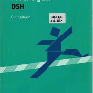 خرید و دانلود نسخه کامل کتاب Mit Erfolg zur DSH. Übungsbuch