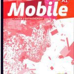 خرید و دانلود نسخه کامل کتاب Mobile A1 – Cahier d’entrainement
