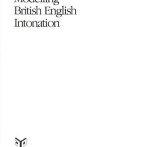 خرید و دانلود نسخه کامل کتاب Modelling British English Intonation