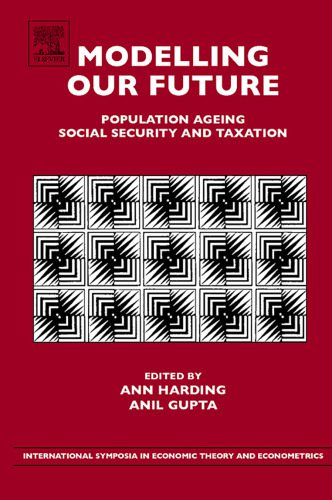 خرید و دانلود نسخه کامل کتاب Modelling our Future, Volume 15: Population Ageing, Social Security and Taxation (International Symposia in Economic Theory and Econometrics) (International … in Economic Theory and Econometrics)_68c917432e3d6.jpeg خرید و دانلود نسخه کامل کتاب Modelling our Future, Volume 15: Population Ageing, Social Security and Taxation (International Symposia in Economic Theory and Econometrics) (International … in Economic Theory and Econometrics)