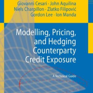 خرید و دانلود نسخه کامل کتاب Modelling, Pricing, and Hedging Counterparty Credit Exposure: A Technical Guide