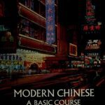 خرید و دانلود نسخه کامل کتاب Modern Chinese: A Basic Course