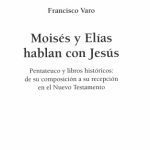 خرید و دانلود نسخه کامل کتاب Moisés y Elías hablan con Jesús