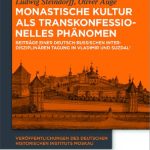 خرید و دانلود نسخه کامل کتاب Monastische Kultur als transkonfessionelles Phänomen: Beiträge einer deutsch-russischen interdisziplinären Tagung in Vladimir und Suzdal’