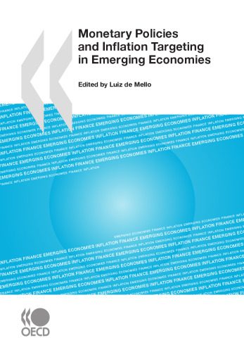 خرید و دانلود نسخه کامل کتاب Monetary Policies and Inflation Targeting in Emerging Economies_68ca578b662c2.jpeg خرید و دانلود نسخه کامل کتاب Monetary Policies and Inflation Targeting in Emerging Economies