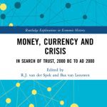 خرید و دانلود نسخه کامل کتاب Money, Currency and Crisis: In Search of Trust, 2000 BC to AD 2000