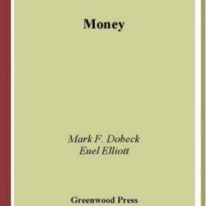 خرید و دانلود نسخه کامل کتاب Money (Greenwood Guides to Business and Economics)