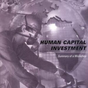 خرید و دانلود نسخه کامل کتاب Monitoring International Labor Standards: Human Capital Investment: Summary of a Workshop