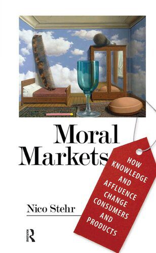 خرید و دانلود نسخه کامل کتاب Moral Markets: How Knowledge and Affluence Change Consumers and Products_68c7fcbd0a24f.jpeg خرید و دانلود نسخه کامل کتاب Moral Markets: How Knowledge and Affluence Change Consumers and Products