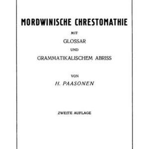 خرید و دانلود نسخه کامل کتاب Mordwinische Chrestomathie mit Glossar und grammatikalischem Abriss
