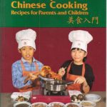 خرید و دانلود نسخه کامل کتاب More Steps in Chinese Cooking: Recipes for Parents and Children 歐陽紉詩 美食入門