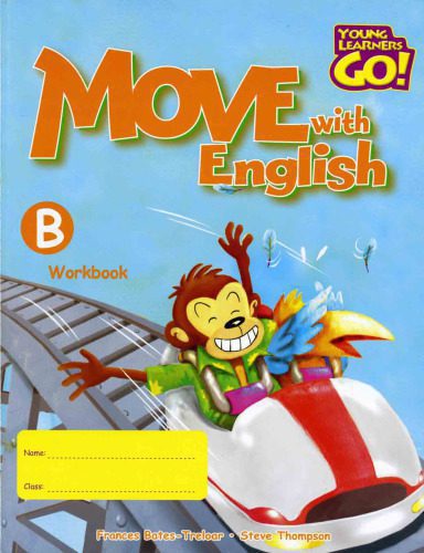 خرید و دانلود نسخه کامل کتاب Move with English: Workbook B (Young Learners Go!)_68c3b8e3284f7.jpeg خرید و دانلود نسخه کامل کتاب Move with English: Workbook B (Young Learners Go!)
