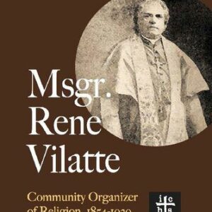 خرید و دانلود نسخه کامل کتاب Msgr. René Vilatte: Community Organizer of Religion (1854-1929)