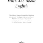 خرید و دانلود نسخه کامل کتاب Much Ado about English: Up and Down the Bizarre Byways of a Fascinating Language