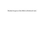 خرید و دانلود نسخه کامل کتاب Muslim Exegesis of the Bible in Medieval Cairo: Najm al-Dīn al-Ṭūfī’s (d. 716/1316) Commentary on the Christian Scriptures. A Critical Edition and Annotated Translation with an Introduction