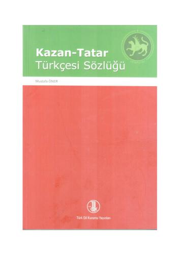 خرید و دانلود نسخه کامل کتاب Mustafa Öner, Kazan-Tatar Türkçesi Sözlüğü = Мустафа Өнәр, Татарча-төрекчә сүзлек_68b78c6d54f88.jpeg خرید و دانلود نسخه کامل کتاب Mustafa Öner, Kazan-Tatar Türkçesi Sözlüğü = Мустафа Өнәр, Татарча-төрекчә сүзлек
