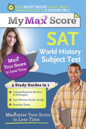 خرید و دانلود نسخه کامل کتاب My Max Score SAT World History Subject Test: Maximize Your Score in Less Time_68c2a2466072a.jpeg خرید و دانلود نسخه کامل کتاب My Max Score SAT World History Subject Test: Maximize Your Score in Less Time