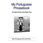 خرید و دانلود نسخه کامل کتاب My Portuguese Phrasebook: The Right Words at the Right Time