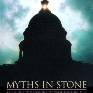 خرید و دانلود نسخه کامل کتاب Myths in Stone: Religious Dimensions of Washington, D.C.