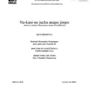 خرید و دانلود نسخه کامل کتاب Na-kani-ne jucha anapu jimpo. Aspecto, tiempo, modalidad y modo en purépecha