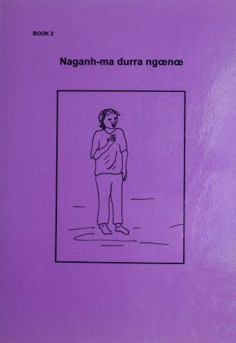 خرید و دانلود نسخه کامل کتاب Naganh-ma durra ngœnœ. Book 2_68b9fa56abc81.jpeg خرید و دانلود نسخه کامل کتاب Naganh-ma durra ngœnœ. Book 2