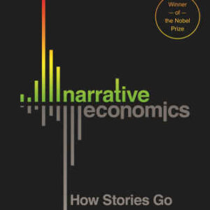 خرید و دانلود نسخه کامل کتاب Narrative Economics: How Stories Go Viral and Drive Major Economic Events