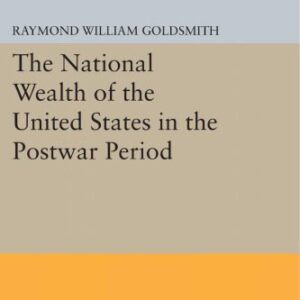 خرید و دانلود نسخه کامل کتاب National Wealth of the United States in the Postwar Period